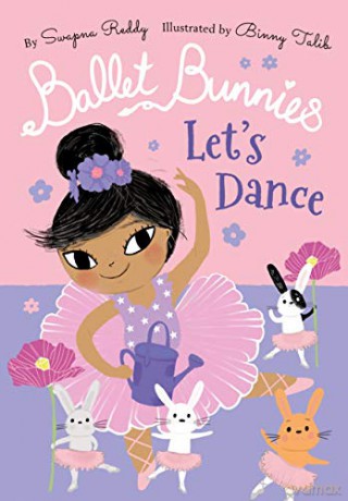 Ballet Bunnies: Let's Dance - Swapna Reddy [KSIĄŻKA]