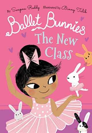 Ballet Bunnies: The New Class - Swapna Reddy [KSIĄŻKA]