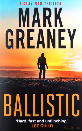Ballistic (Gray Man) - Mark Greaney [KSIĄŻKA]
