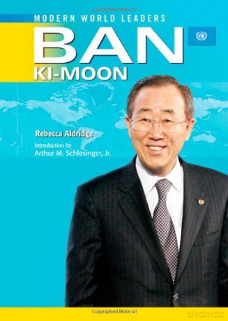 Ban Ki-moon: United Nations Secretary-General (Modern World Leaders) - Rebecca Aldridge [KSIĄŻKA]