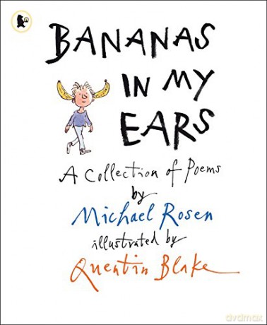 Bananas in My Ears: 1 - Michael Rosen [KSIĄŻKA]