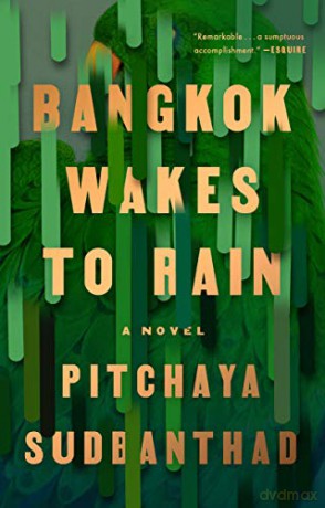 Bangkok Wakes to Rain - Pitchaya Sudbanthad [KSIĄŻKA]
