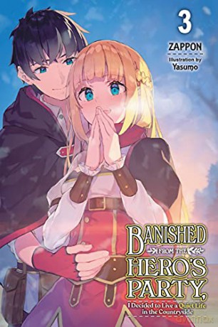 Banished from the Hero's Party, I Decided to Live a Quiet Life in the Countryside, Vol. 3 LN [KSIĄŻKA]
