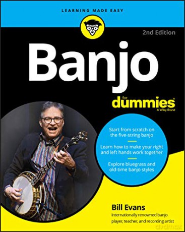 Banjo For Dummies: Book + Online Video and Audio Instruction - Bill Evans [KSIĄŻKA]