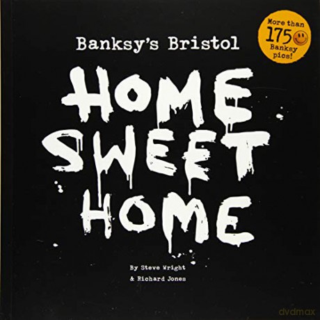Banksy's Bristol: Home Sweet Home - Richard Jones [KSIĄŻKA]