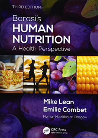 Barasi's Human Nutrition: A Health Perspective, Third Edition - Michael EJ Lean [KSIĄŻKA]