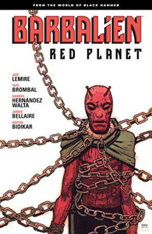 Barbalien: Red Planet--From the World of Black Hammer - Jeff Lemire [KSIĄŻKA]