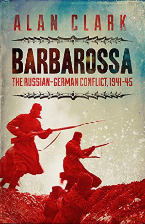 Barbarossa: The Russian German Conflict (CASSELL MILITARY PAPERBACKS) - Alan Clark [KSIĄŻKA]