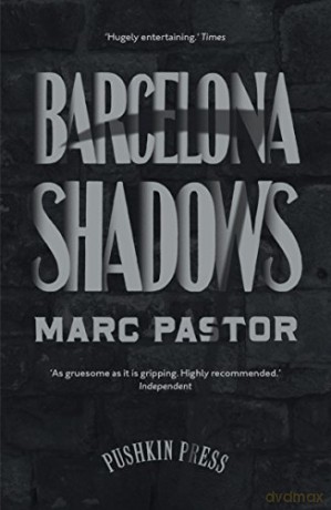 Barcelona Shadows - Marc Pastor [KSIĄŻKA]