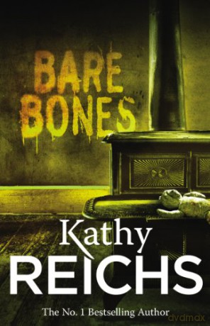 Bare Bones: (Temperance Brennan 6) - Kathy Reichs [KSIĄŻKA]