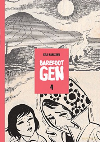Barefoot Gen #4: Out Of The Ashes: 04 - Keiji Nakazawa [KSIĄŻKA]
