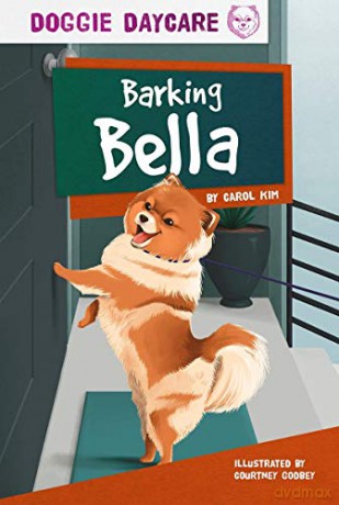Barking Bella (Doggie Daycare Set 2) - Carol Kim [KSIĄŻKA]