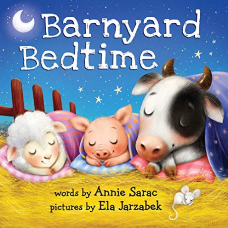 Barnyard Bedtime - Annie Sarac [KSIĄŻKA]