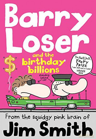 Barry Loser and the birthday billions (The Barry Loser Series) - Jim Smith [KSIĄŻKA]