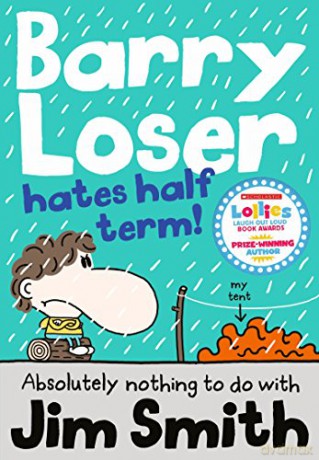 Barry Loser Hates Half Term (The Barry Loser Series) - Jim Smith [KSIĄŻKA]