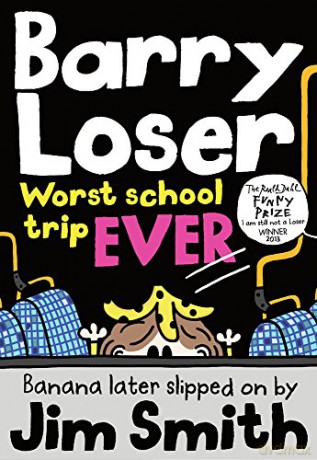 Barry Loser: worst school trip ever!: 9 - Jim Smith [KSIĄŻKA]