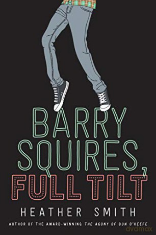 Barry Squires, Full Tilt - Heather T. Smith [KSIĄŻKA]