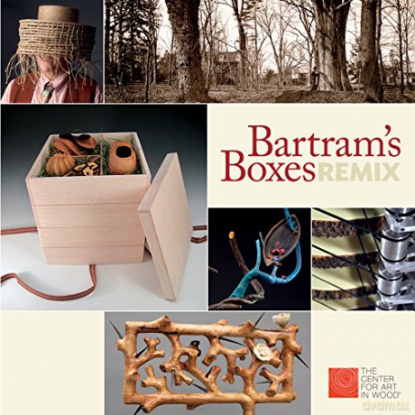 Bartram s Boxes Remix - The Center For Art In Wood [KSIĄŻKA]