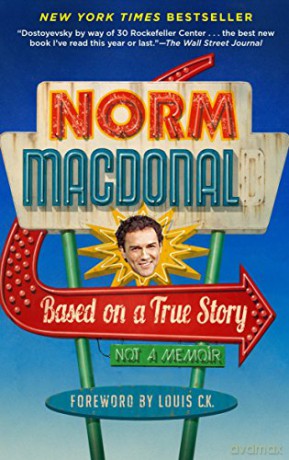 Based on a True Story: Not a Memoir - Norm Macdonald [KSIĄŻKA]