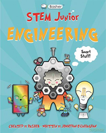 Basher STEM Junior: Engineering - Jonathan O'Callaghan [KSIĄŻKA]