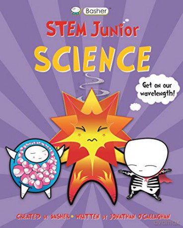 Basher STEM Junior: Science - Jonathan O'Callaghan [KSIĄŻKA]