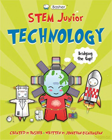 Basher STEM Junior: Technology - Jonathan O'Callaghan [KSIĄŻKA]