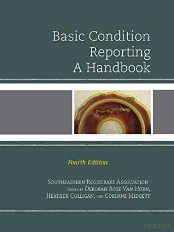 Basic Condition Reporting: A Handbook, Fourth Edition [KSIĄŻKA]