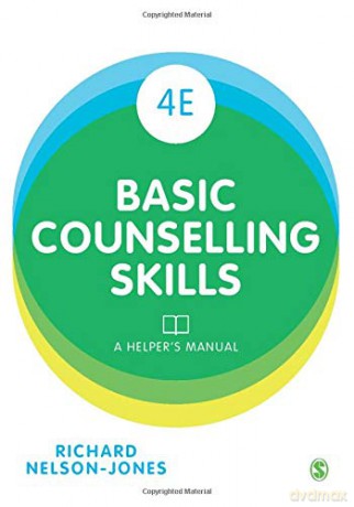 Basic Counselling Skills: A Helper's Manual Fourth Edition - Richard Nelson-Jones [KSIĄŻKA]