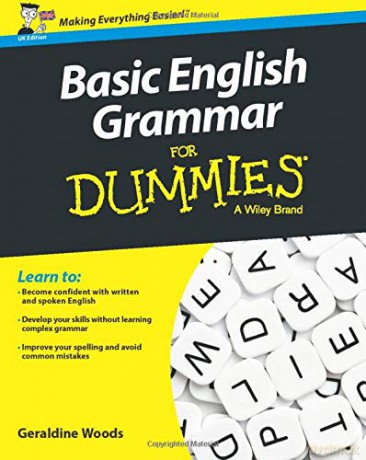 Basic English Grammar For Dummies - UK: UK Edition - Geraldine Woods [KSIĄŻKA]