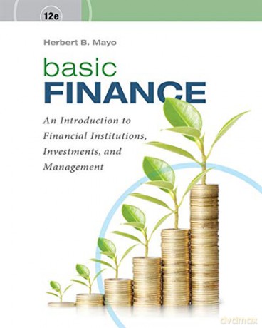 Basic Finance: An Introduction to Financial Institutions, Investments, and Management (Mindtap Course List) - Herbert Mayo [KSIĄŻKA]