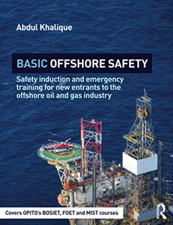 Basic Offshore Safety: Safety induction and emergency training for new entrants to the offshore oil and gas industry [KSIĄŻKA]