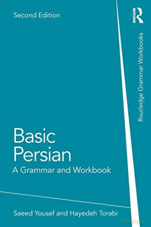 Basic Persian: A Grammar and Workbook (Routledge Grammar Workbooks) - Saeed Yousef [KSIĄŻKA]