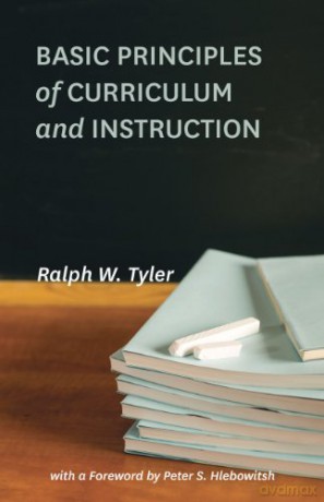 Basic Principles of Curriculum and Instruction - Ralph W. Tyler [KSIĄŻKA]
