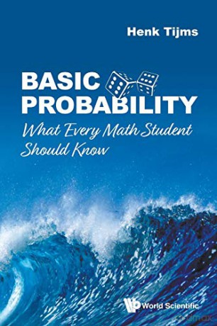 Basic Probability: What Every Math Student Should Know - Henk Tijms [KSIĄŻKA]