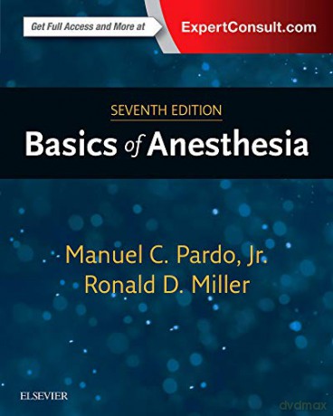 Basics of Anesthesia, 7e - Manuel Pardo MD [KSIĄŻKA]