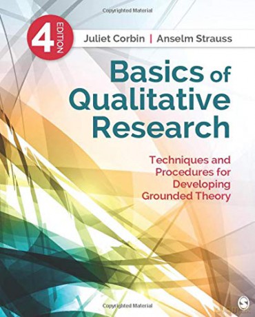 Basics of Qualitative Research: Techniques and Procedures for Developing Grounded Theory - Juliet DNSc [KSIĄŻKA]