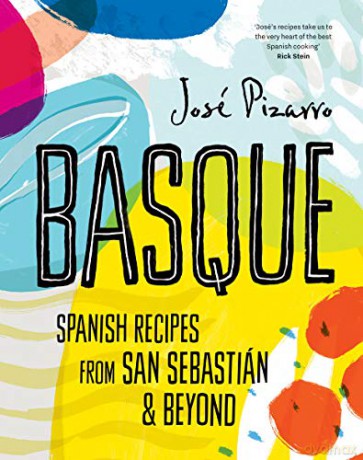 Basque (compact edition): Spanish Recipes from San Sebastian and Beyond - José Pizarro [KSIĄŻKA]