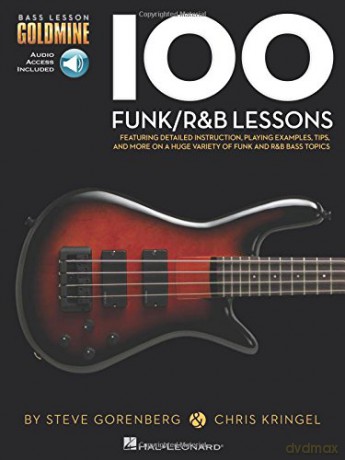 Bass Lesson Goldmine: 100 Funk/R&B Lessons (Bass Lesson Goldmine Series) (Includes Online Access Code) [KSIĄŻKA]