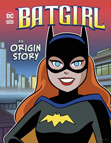 Batgirl: An Origin Story (Dc Super Heroes Origins) - Laurie S. Sutton [KSIĄŻKA]