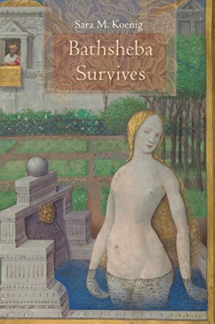 Bathsheba Survives - Sara M. Koenig [KSIĄŻKA]