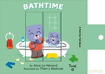 Bathtime: A Pull-The-Tab Book: 5 (Pull and Play) - Alice Le Henand [KSIĄŻKA]