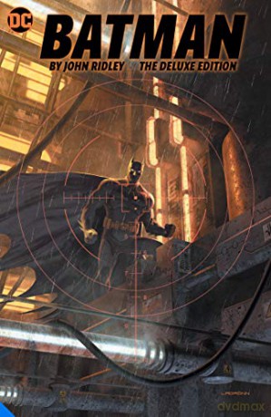 Batman by John Ridley The Deluxe Edition - John Ridley [KSIĄŻKA]