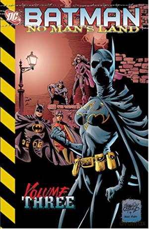 Batman No Mans Land TP Vol 03 New Edition: No Man's Land Vol. 3 - Chuck Dixon [KSIĄŻKA]