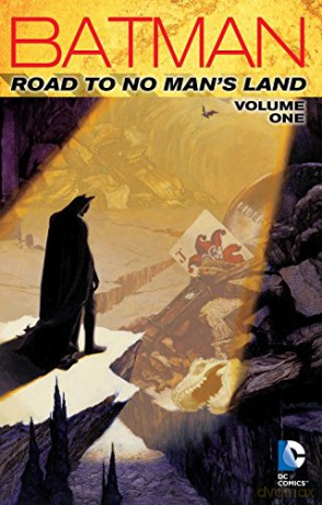 Batman Road to No Mans Land TP Vol 1 - Chuck Dixon [KSIĄŻKA]