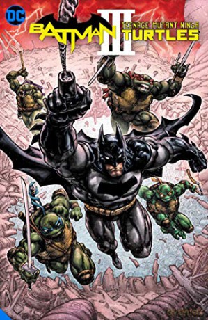 Batman/Teenage Mutant Ninja Turtles III - James Tynion IV [KSIĄŻKA]