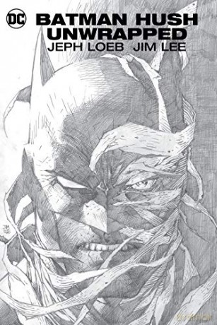 Batman: Hush Unwrapped (Deluxe Edition) - Jeph Loeb [KSIĄŻKA]