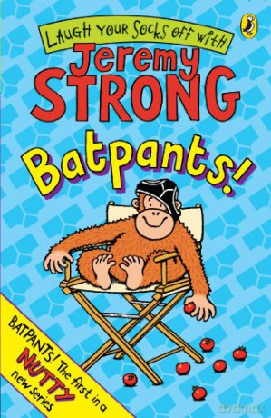 Batpants! (Batpants! - book 1) - Jeremy Strong [KSIĄŻKA]