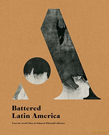 Battered Latin America - François Boisivon [KSIĄŻKA]