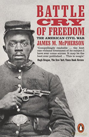 Battle Cry of Freedom: The Civil War Era - James M. McPherson [KSIĄŻKA]