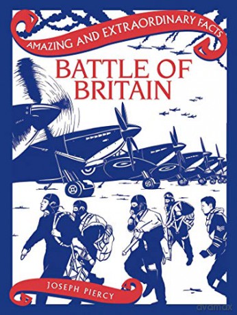Battle of Britain (Amazing and Extraordinary Facts) - Joseph Piercy [KSIĄŻKA]